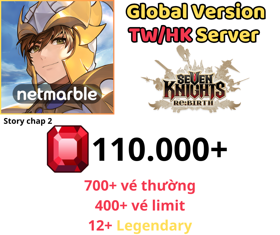 [GLOBAL/TW] Seven Knights Re:BIRTH 110K+ Ruby